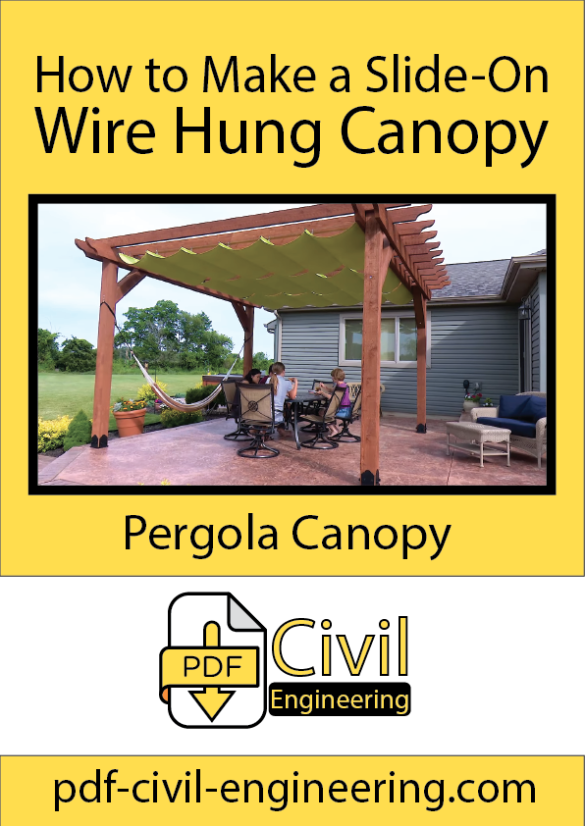 How To Make A Slide On Wire Hung Canopy Pergola Canopy Civil