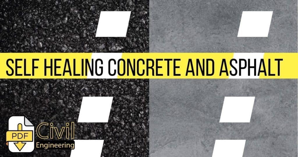 Self healing concrete and asphalt